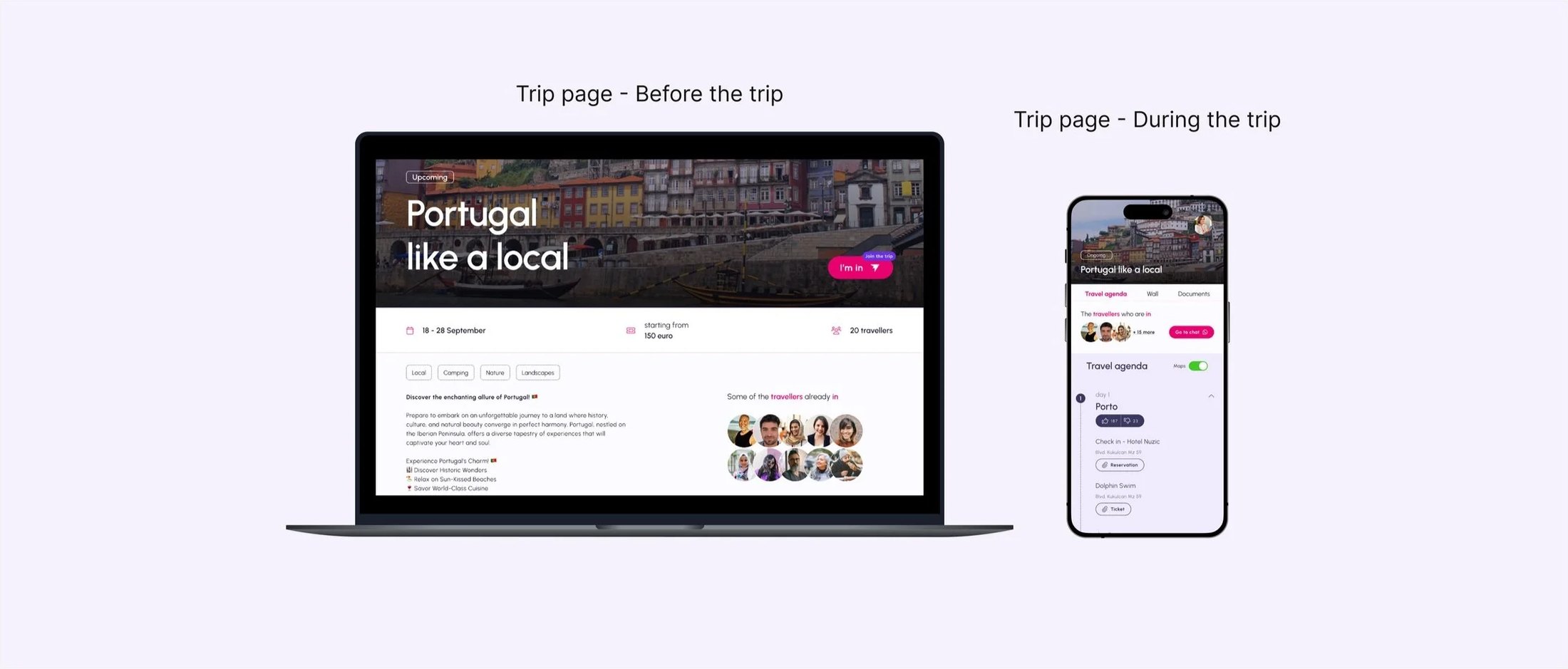 A trip page on a laptop headed Portugal like a local, with dates, traveler count and profile photos of the people who have joined; beside it the same trip on a phone during the trip, showing a day-by-day agenda.